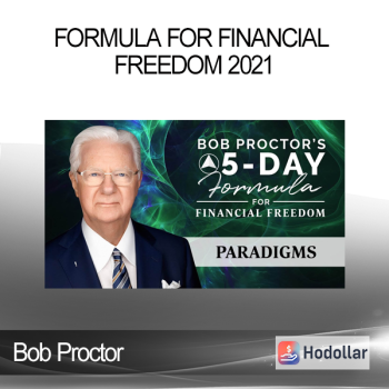 Bob Proctor - Formula for Financial Freedom 2021