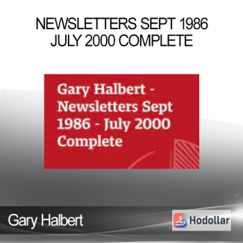 Gary Halbert - Newsletters Sept 1986 - July 2000 Complete