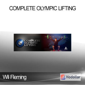 Wil Fleming - Complete Olympic Lifting