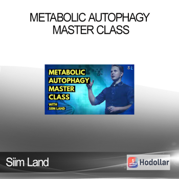 Siim Land - Metabolic Autophagy Master Class