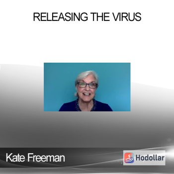Kate Freeman - Releasing The Virus