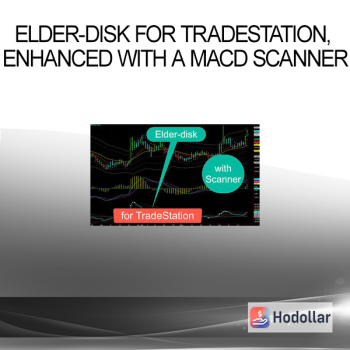 Elder-disk for TradeStation, enhanced with a MACD scanner