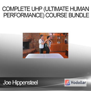 Joe Hippensteel - Complete UHP (Ultimate Human Performance) Course Bundle