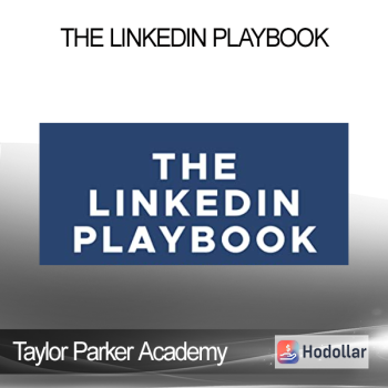 Taylor Parker Academy - The LinkedIn Playbook