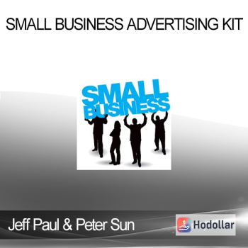 Jeff Paul & Peter Sun - Small Business Advertising Kit