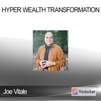 Joe Vitale - Hyper Wealth Transformation
