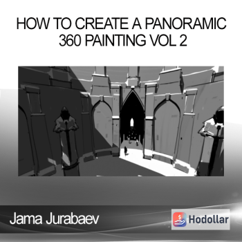 Jama Jurabaev - How To Create A Panoramic 360 Painting Vol 2