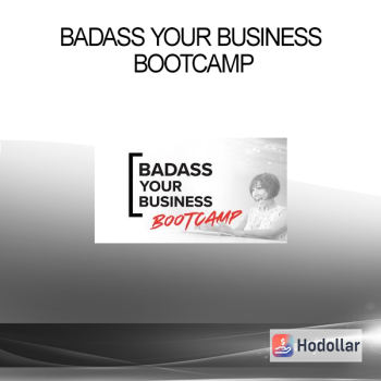Badass Your Business Bootcamp