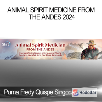 Puma Fredy Quispe Singona - Animal Spirit Medicine From the Andes 2024