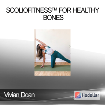 Vivian Doan - SCOLIOFITNESS™ for Healthy Bones
