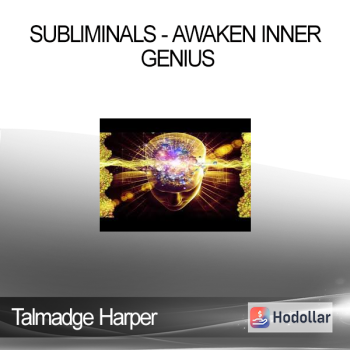 Talmadge Harper - Subliminals - Awaken Inner Genius