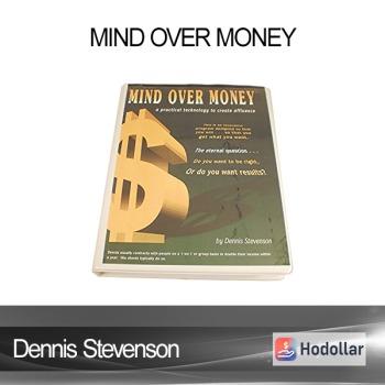 Dennis Stevenson - MIND OVER MONEY