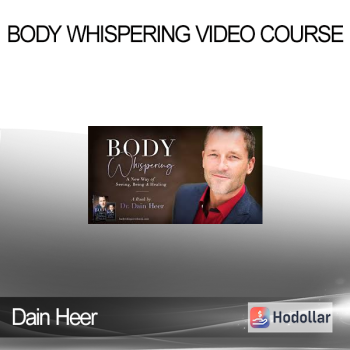 Dain Heer - Body Whispering Video Course