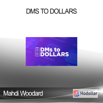 Mahdi Woodard - DMs to Dollars