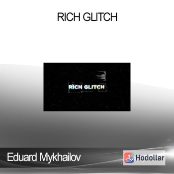 Eduard Mykhailov - Rich Glitch