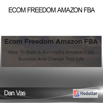 Dan Vas - Ecom Freedom Amazon FBA