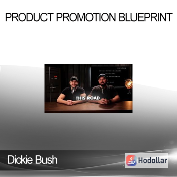 Dickie Bush - Product Promotion Blueprint