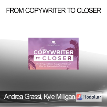 Kyle Milligan - From Copywriter To Closer