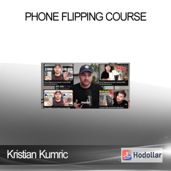 Kristian Kumric - Phone Flipping Course
