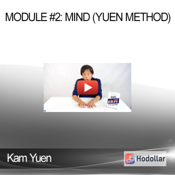 Kam Yuen - Module #2: Mind (Yuen Method)