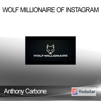 Anthony Carbone - Wolf Millionaire of INSTAGRAM