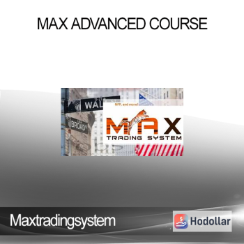 Maxtradingsystem - MAX Advanced Course