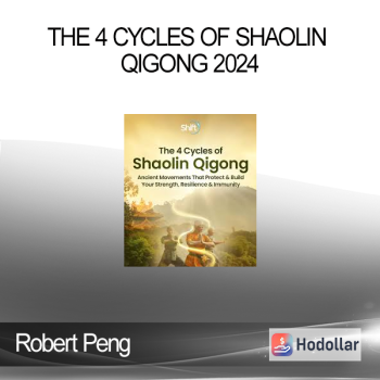 Robert Peng - The 4 Cycles of Shaolin Qigong 2024