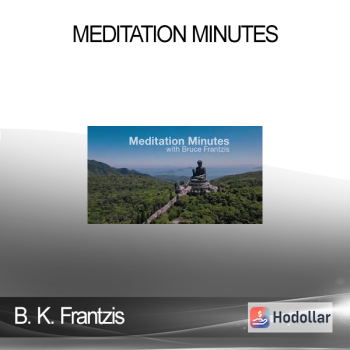 B. K. Frantzis - Meditation Minutes