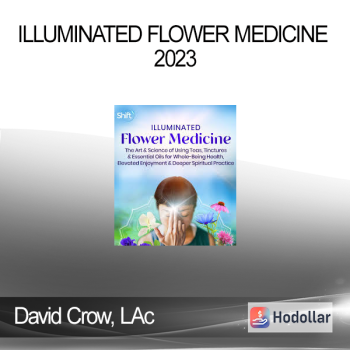 David Crow, LAc - ILLUMINATED Flower Medicine 2023