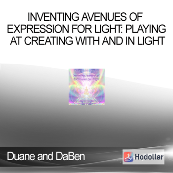 Duane and DaBen - Inventing Avenues of Expression for Light: Playing at Creating with and In Light